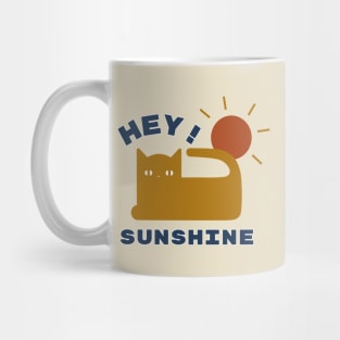 Hey Sunshine - Cat Love - Positive Vibes Mug